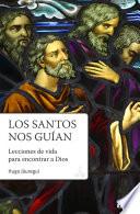 Los Santos nos guían