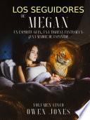 Los seguidores de Megan