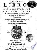 Los seys libros de las politicas o Doctrina civil de Justo Lipsio