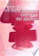 Los siete pecados capitales del ajedrez