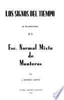 Los signos del tiempo en las promociones de la Esc. Normal Mixta de Monteros [1907-1957]