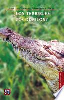 ¿Los terribles cocodrilos?