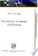 Los toltecas en tierras chichimecas