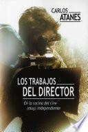 Los Trabajos del Director