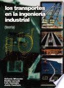 Los transportes en la Ingeniería Industrial (teoría)