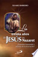LOS TREINTA AÑOS DE JESÚS EN NAZARET