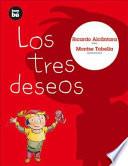 Los Tres Deseos/ The Three Wishes