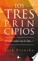 Los Tres Principios: Porque Nadie Nos Lo Dijo...? = The Three Principles