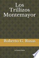 Los Trillizos Montemayor