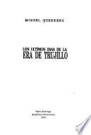 Los últimos días de la era de Trujillo