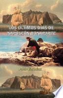 Los últimos días de Napoleón Bonaparte