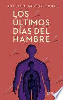 Los últimos días del hambre