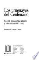 Los uruguayos del centenario