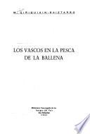 Los vascos en la pesca de la ballena