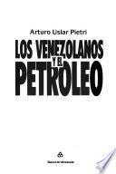 Los venezolanos y el petroleo