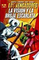 LOS VENGADORES: LA VISION Y LA BRUJA ESCARLATA (MARVEL GOLD)