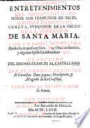 Los verdaderos entretenimientos, con un papel intitulado: methodo de predicar bien, una oracion funebre, y algunas epistolas