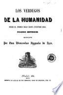 Los verdugos de la humanidad, desde el primer siglo hasta nuestros días