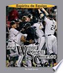 Los White Sox de Chicago