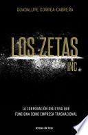 Los Zetas Inc.