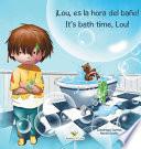 ¡Lou, es la hora del baño! - It's bath time, Lou!