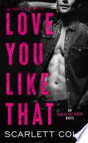 Libro Love You Like That