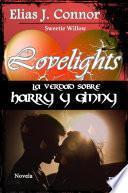 Lovelights - La verdad sobre Harry y Ginny