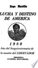 Lucha y destino de América