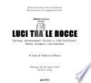 Luci tra le rocce