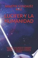 Lucifer Y La Humanidad