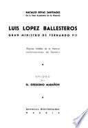 Luis López Ballesteros, gran ministro de Fernando VII.