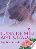 Luna de miel anticipada