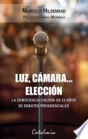 Luz, cámara...elección
