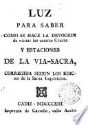 Luz para saber como se hace la devoción de visitar las catorce cruces y estaciones de la via-sacra