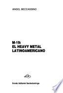 M-19, el heavy metal latinoamericano