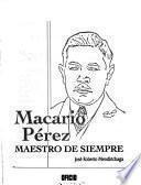 Macario Pérez, maestro de siempre