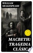 Macbeth: Tragedia clásica