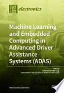 Machine Learning and Embedded Computing in Advanced Driver Assistance Systems (ADAS)