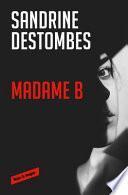 Madame B (Spanish Edition)