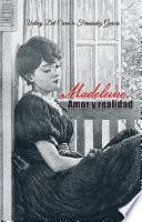 Madeleine. Amor Y Realidad