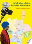 Madrid en el cine de Pedro Almodóvar