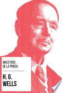 Maestros de la Prosa - H. G. Wells