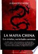 Mafia china/the Chinese Mafia