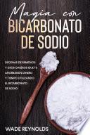 Magia con Bicarbonato de Sodio