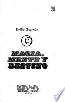 Magia, mente y destino