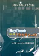 Magnificencia en el trabajo