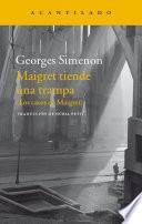 Maigret tiende una trampa