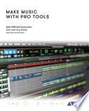 Make Music with Pro Tools