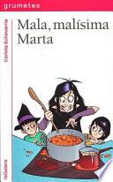 Mala, Malisima Marta