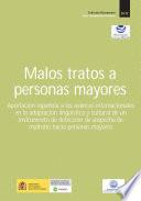 Malos tratos a personas mayores : aportación española a los avances internacionales en la adaptación lingüística y cultural de un instrumento de detección de sospecha de maltrato hacia personas mayores